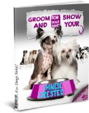 Grooming & Showing your Chinese Crested