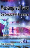 Messengers of Peace - Our Contact with Star Beings