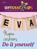 Gift ideas 4 kids - Name cushions