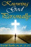 Knowing God Personally (Bible Study Guide)