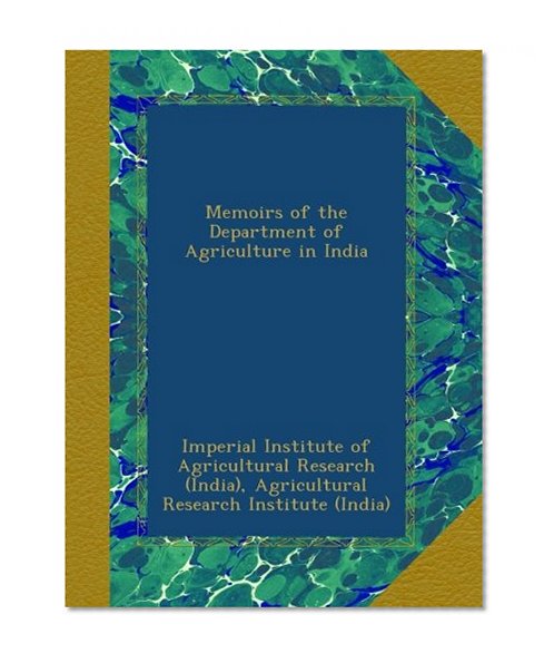 Memoirs of the Department of Agriculture in India