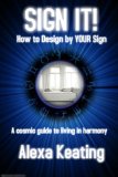 Sign It! How to Design by Your Sign