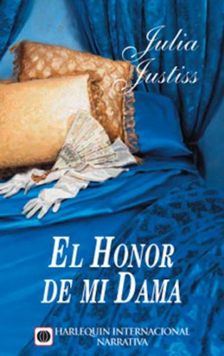 El honor de mi dama (Harlequin Internacional) (Spanish Edition)