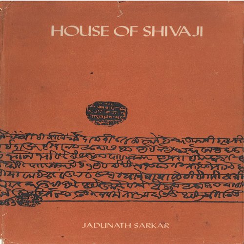 House of Shivaji:Studies and Documents on Maratha History: Royal period