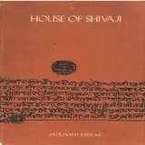 House of Shivaji:Studies and Documents on Maratha History: Royal period