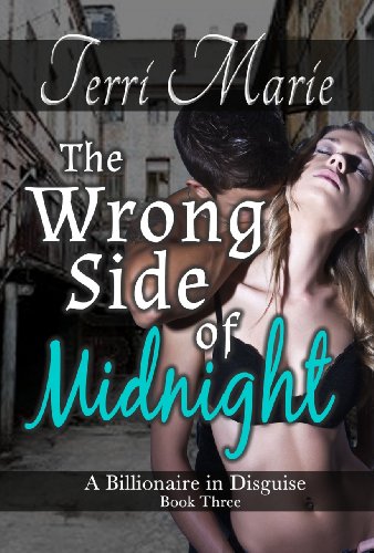 The Wrong Side of Midnight (A Billionaire in Disguise Book 3)