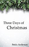 Three Days of Christmas: A Warrior of Faeruna short-story