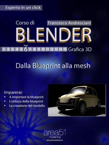 Corso di Blender. Livello 6 (Esperto in un click) (Italian Edition)