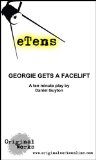 Georgie Gets a Facelift (a ten minute play) (eTens)