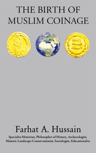 The Birth of Muslim Coinage