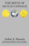 The Birth of Muslim Coinage