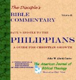 Paul's Epistle to the Philippians: A Guide for Christian Growth (The Disciple's Bible Commentary)