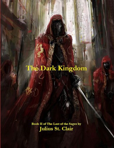 The Dark Kingdom (Book #2 of the Sage Saga)