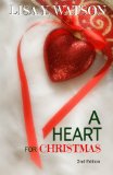 A HEART FOR CHRISTMAS (LOVE AT CHRISTMASTIME Book 1)