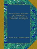 Les Plaidovers Politiques De DÃ©mosthÃ¨ne: Androtion. Aristocrate. Timocrate. Aristogiton