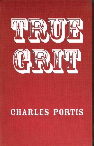 By Charles Portis:True Grit [Hardcover]