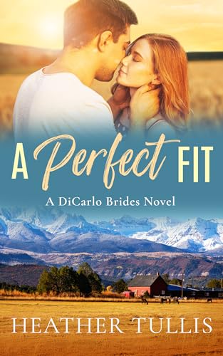 A Perfect Fit (DiCarlo Brides Book 1)