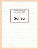 Método graduado de autoaprendizaje de Solfeo (Spanish Edition)