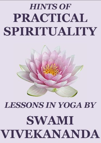 Hints of Practical Spirituality: Lessons in Yoga