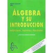 Algebra Y Su Introduccion: Definiciones Teoremas Y Resultados. El Precio Es En Dolares