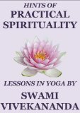Hints of Practical Spirituality: Lessons in Yoga