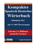Kompaktes Spanisch-Deutsches Wörterbuch Babelpoint 2013 (German Edition)