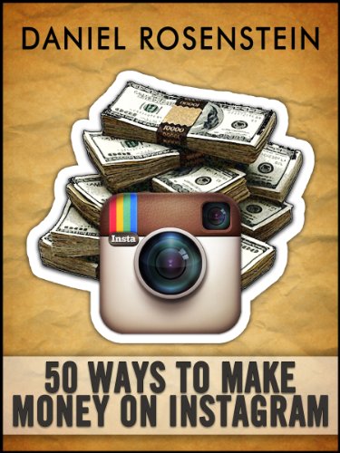 50 Ways to Make Money With Instagram