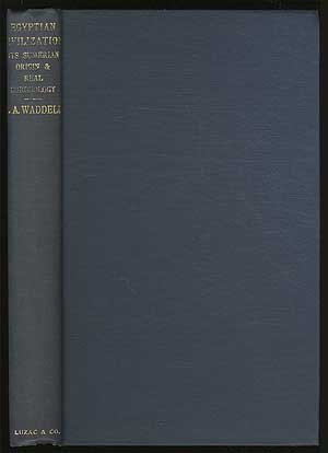 Egyptian Civilization Its Sumerian Origin & Real Chronology And Sumerian Origin of Egyptian Hieroglyphs
