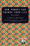 How Proust Can Change Your Life (Vintage International)