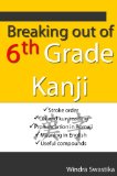 Breaking out of 6th Grade Kanji