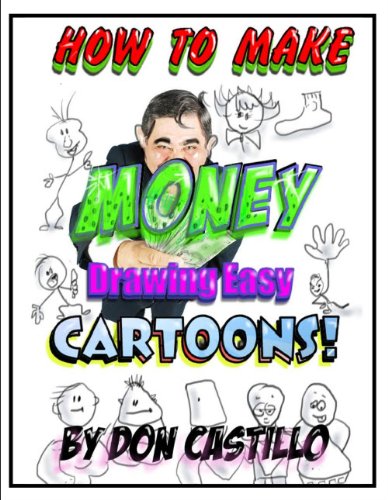 How to Make Money Drawing Easy Cartoons By Don Castillo