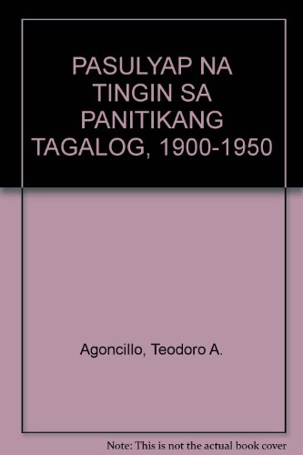 PASULYAP NA TINGIN SA PANITIKANG TAGALOG, 1900-1950