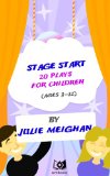 Stage Start: 20 Plays for Children