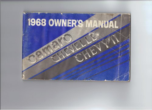 1968 OWNER'S MANUAL: CAMARO, CHEVELLE, CHEVY II