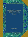 Xenophon's CyropÃ¦dia Books Vii. & Viii., Literally Tr. by C.H. Crosse