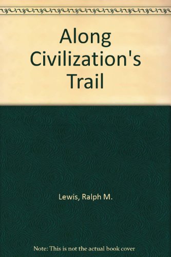 Along Civilization's Trail