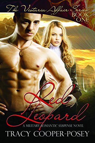 Red Leopard: A Military Romantic Suspense Novel (The Vistaria Affair Series Book 1)