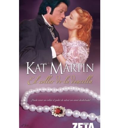 [ El Collar de la Doncella = The Handmaiden's Necklace (Zeta Romantica #05) (Spanish, English) [ EL COLLAR DE LA DONCELLA = THE HANDMAIDEN'S NECKLACE (ZETA ROMANTICA #05) (SPANISH, ENGLISH) ] By Martin, Kat ( Author )Nov-01-2008 Paperback