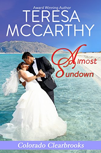 Almost Sundown: Book 2 (Colorado Clearbrooks)