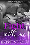 Fight With Me (With Me In Seattle Book 2)