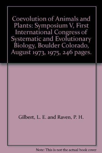 Coevolution of Animals and Plants: Symposium V, First International Congress of Systematic and Evolutionary Biology, Boulder Colorado, August 1973, 1975, 246 pages.
