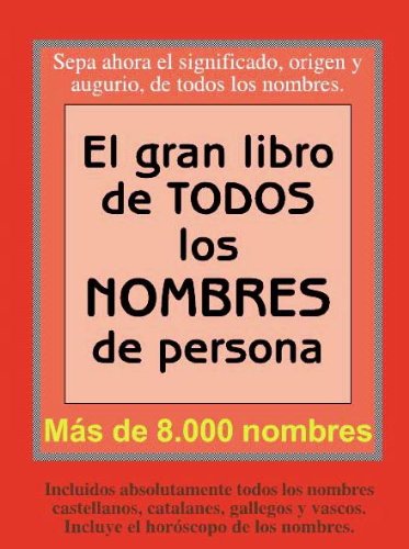 El gran libro de todos los Nombres de persona (Spanish Edition)