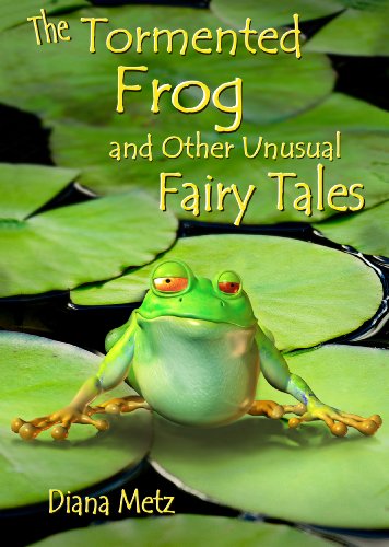 The Tormented Frog and Other Unusual Fairy Tales