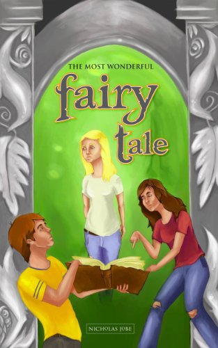 The Most Wonderful Fairy Tale (The Fairy Tale Chronicles #1)