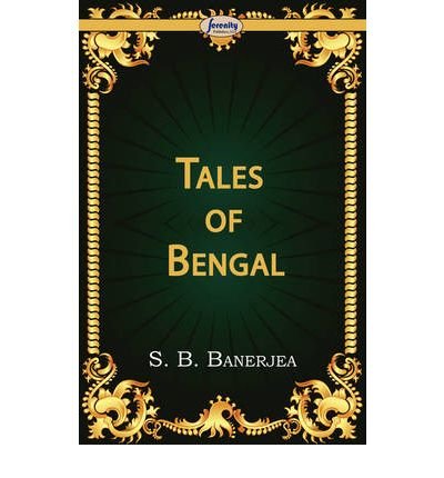 [ [ [ Tales of Bengal [ TALES OF BENGAL ] By Banerjea, S B ( Author )Dec-01-2008 Paperback