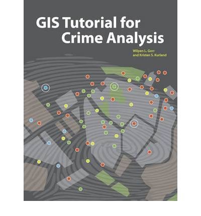 [ GIS Tutorial for Crime Analysis [With DVD][ GIS TUTORIAL FOR CRIME ANALYSIS [WITH DVD] ] By Gorr, Wilpen L. ( Author )Nov-15-2011 Paperback