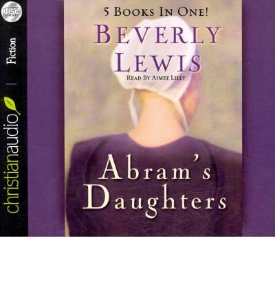 [ [ [ Abram's Daughters: The Covenant/The Betrayal/The Sacrifice/The Prodigal/The Revelation [ ABRAM'S DAUGHTERS: THE COVENANT/THE BETRAYAL/THE SACRIFICE/THE PRODIGAL/THE REVELATION BY Lewis, Beverly ( Author ) Jun-01-2010[ ABRAM'S DAUGHTERS: THE COVENANT