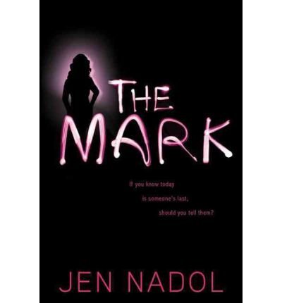 [ The Mark [ THE MARK ] By Nadol, Jen ( Author )Aug-30-2011 Paperback