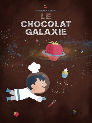 Le Chocolat-Galaxie (French Edition)