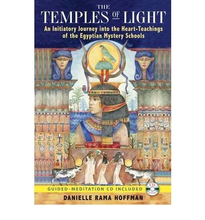 [ [ [ The Temples of Light: An Initiatory Journey Into the Heart Teachings of the Egyptian Mystery Schools [With CD (Audio)] [ THE TEMPLES OF LIGHT: AN INITIATORY JOURNEY INTO THE HEART TEACHINGS OF THE EGYPTIAN MYSTERY SCHOOLS [WITH CD (AUDIO)] ] By Hoff